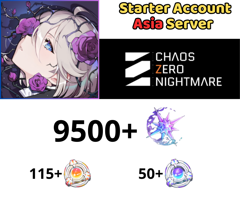 [ASIA] Chaos Zero Nightmare Reroll 9k5 Gem